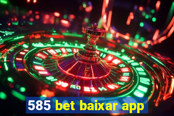 585 bet baixar app